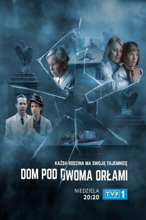 Dom pod Dwoma Orłami Wszystkie odcinki • Online