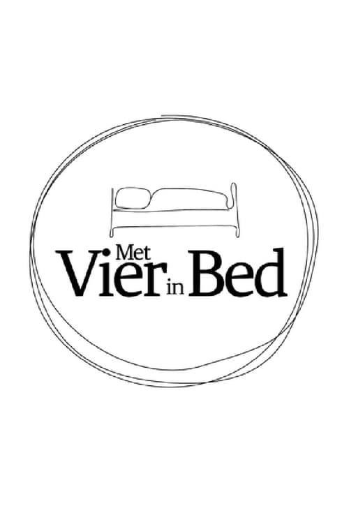 Met vier in bed Wszystkie odcinki • Online