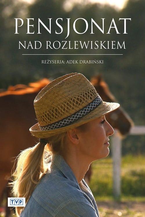 Pensjonat nad rozlewiskiem Wszystkie odcinki • Online